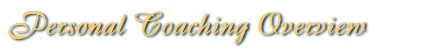 Personal Coaching Overview