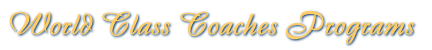World Class Coaches Programs