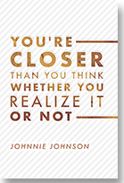 You're Closer Than You Think ... book cover
